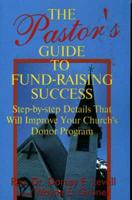 Pastor's Guide to Fund-Raising Success