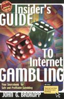 Insider's Guide to Internet Gambling