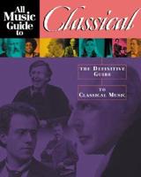 All Music Guide to Classical Music