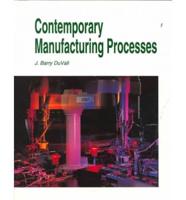 Contemporary Manufacturing Processes