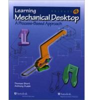 Learning Mechanical Desktop Release 4