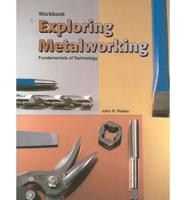 Exploring Metalworking