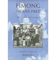 Hmong Means Free