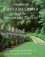 Gardens of Philadelphia & The Delaware Valley