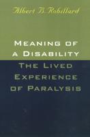 Meaning Of A Disability: The Lived Experience of Paralysis