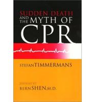 Sudden Death and the Myth of CPR