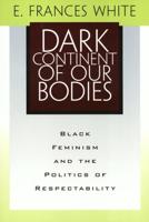 Dark Continent of Our Bodies