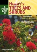 A Pocket Guide to Hawaii's Trees and Shrubs
