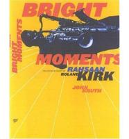 Bright Moments