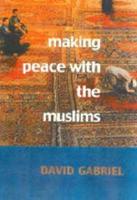 Making Peace With the Muslims