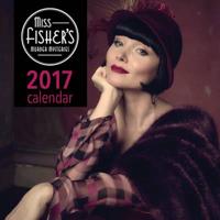 Miss Fisher's Murder Mysteries 2017 Calendar