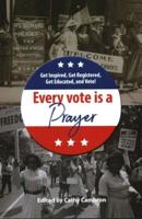 Every Vote Is a Prayer
