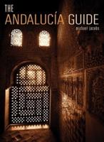 The Andalucía Guide