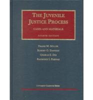 The Juvenile Justice Process
