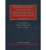 Federal Income Taxation of Partnerships and S Corporations