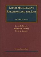 Labor Management Relations and the Law