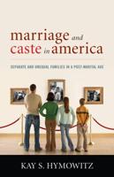 Marriage and Caste in America