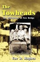 The Towheads: The Dillinghams of New Bridge