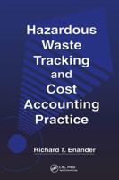 Hazardous Waste Tracking and Cost Accounting Practice