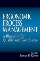 Ergonomic Process Management