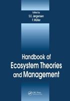 Handbook of Ecosystem Theories and Management