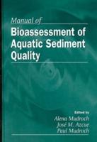Manual of Bioassessment of Aquatic Sediment Quality