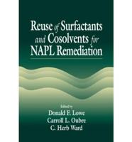 Reuse of Surfactants and Cosolvents for NAPL Remediation