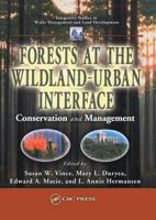 Forests at the Wildland-Urban Interface: Conservation and Management