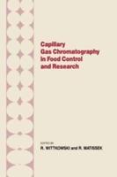 Capillary Gas Chromotography in Food Control and Research