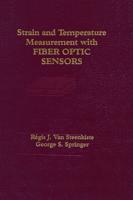 Strain and Temperature Measurement With Fiber Optic Sensors
