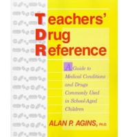 Teachers' Drug Reference