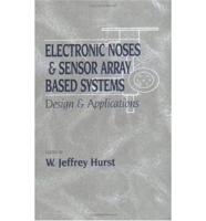 Electronic Noses & Sensor Array Based Systems