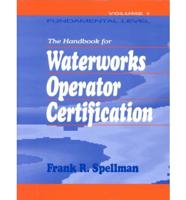The Handbook for Waterworks Operator Certification