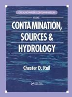 Groundwater Contamination. Volume 1 Contamination, Sources & Hydrology