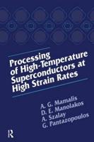 Processing of High-Temperature Superconductors at High Strain Rates