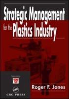 Strategic Management for the Plastics Industry
