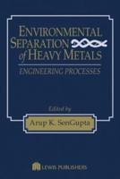 Environmental Separation of Heavy Metals: Engineering  Processes