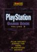 Totally Unauthorized PlayStation Game Book. Volume 3