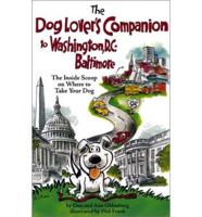 The Dog Lover's Companion to Washington, D.C. And Baltimore