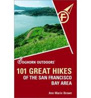 101 Great Hikes of the San Francisco Bay Area