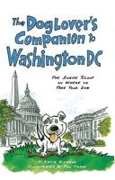The Dog Lover's Companion to Washington, D.C