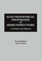 Electrophysical Properties of Semiconductors in Tables and Figures