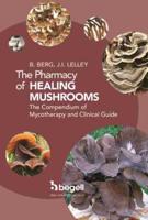 The Pharmacy of Healing Mushrooms