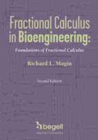 Fractional Calculus in Bioengineering. Part 1 Foundations of Fractional Calculus