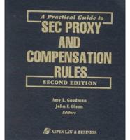 A Practical Guide to SEC Proxy and Compensation Rules