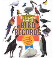 The Amazing Book of Bird Records