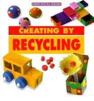 Creating by Recycling