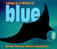 Living in a World of Blue