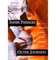 Inner Passages, Outer Journeys