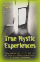 True Mystic Experiences